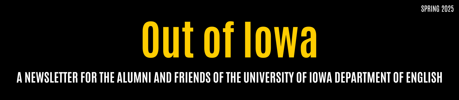black background and gold text Out of Iowa