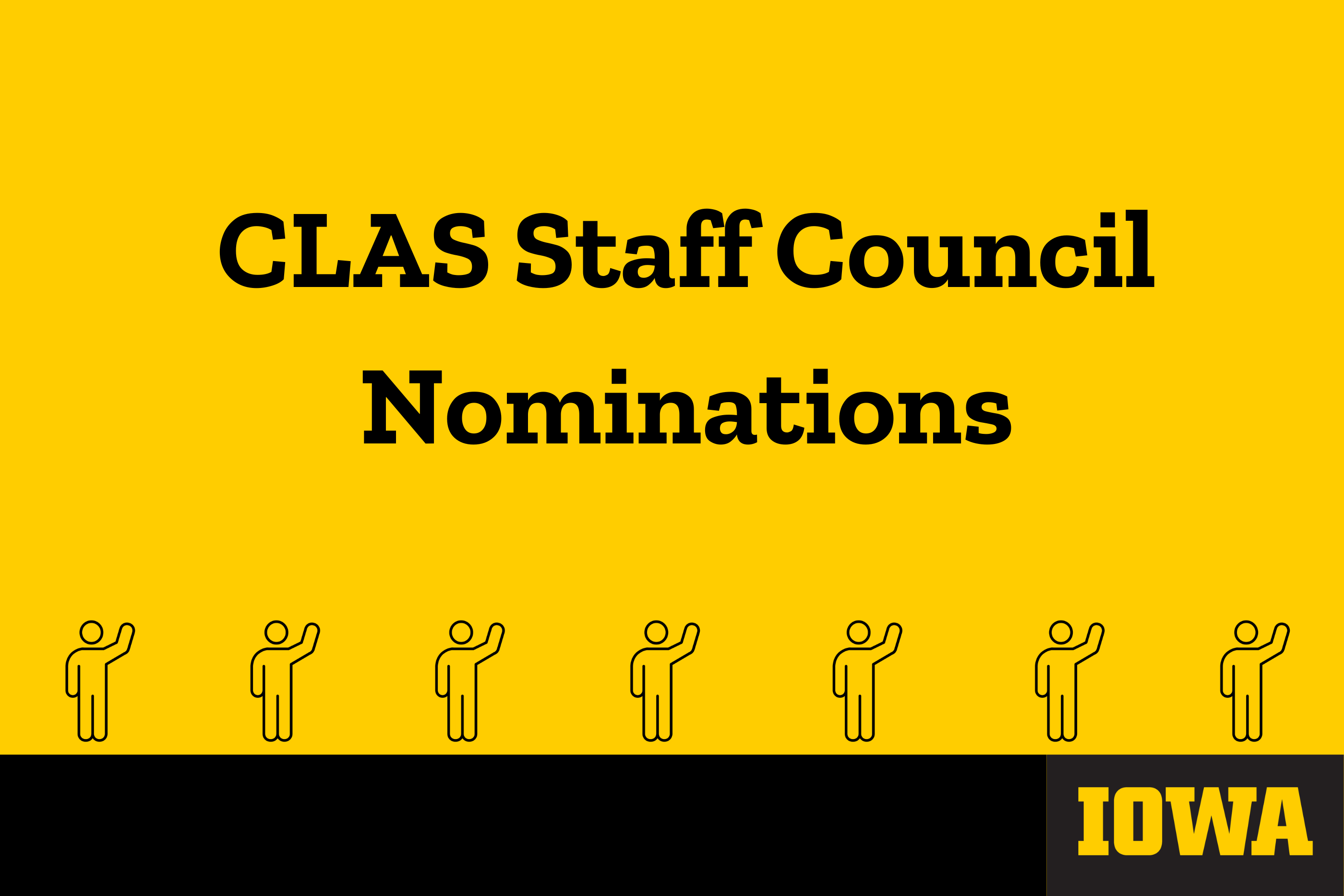 A black and gold graphic reading, "CLAS Staff Council Nominations."