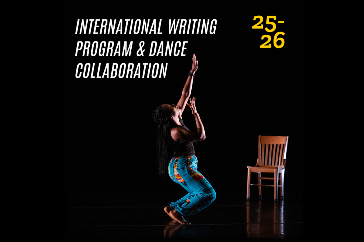 Black background with an image of a dancer in a pose next to an empty wooden chair, with the words "International Writing Program and Dance Collaboration 25-26."