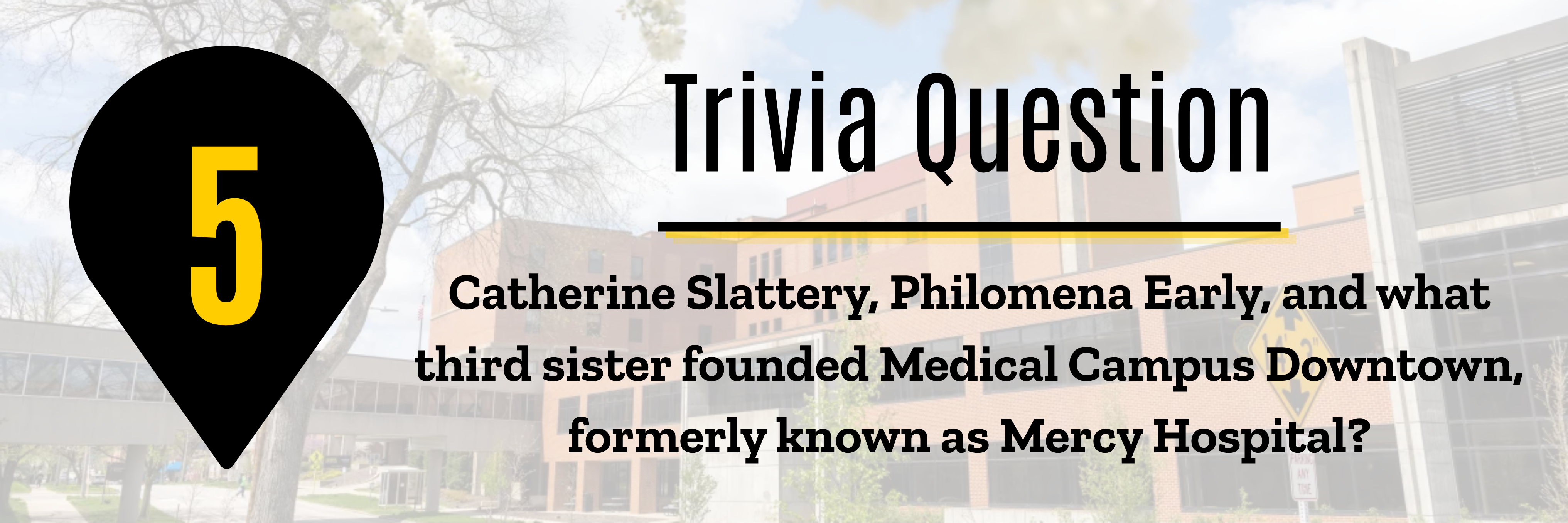 Medical Center Downtown trivia question