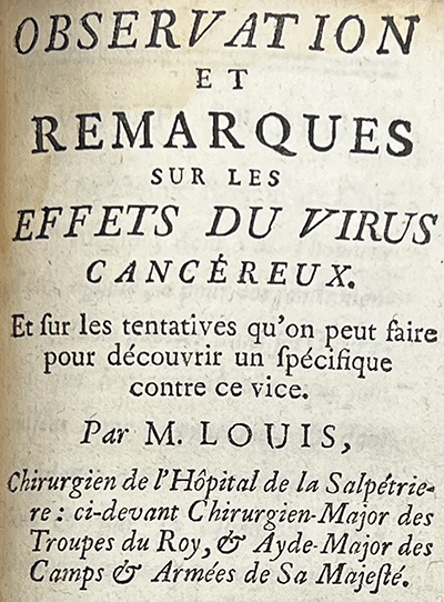 Color photo of the title page from Observation et remarques sur les effets du virus canc&eacute;reux [Observation and remarks on the effects of the cancer virus], 1749.
