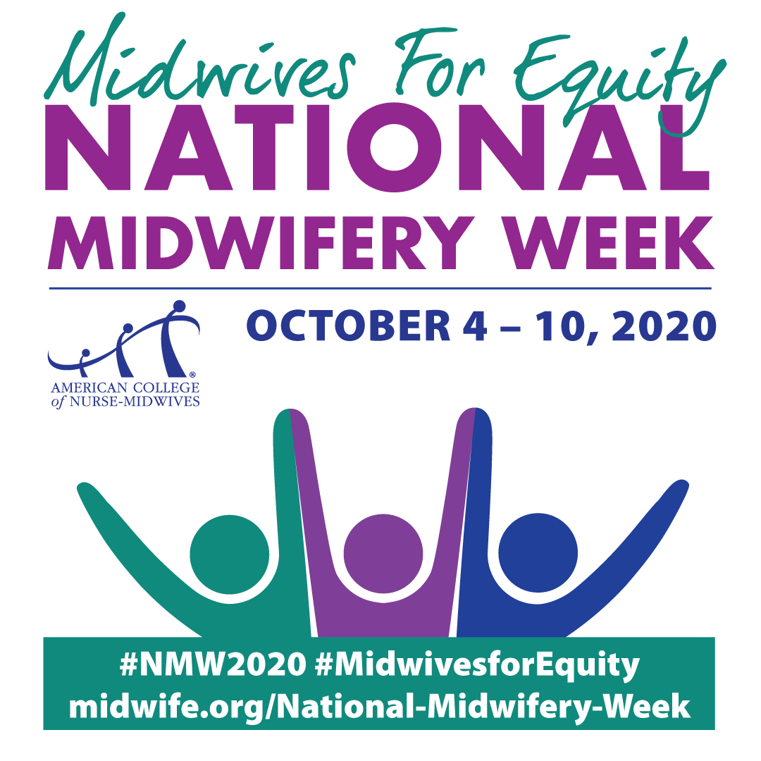 2020 National Midwifery Week from the American College of Nurse-Midwives